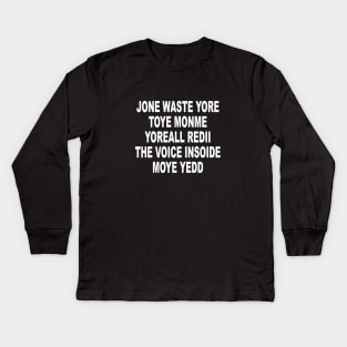 Jone Waste Yore Toye Shirt Funny Jone Waste Your Time Kids Long Sleeve T-Shirt